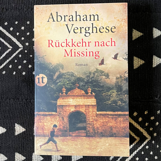 Rückkehr nach Missing | Abraham Verghese