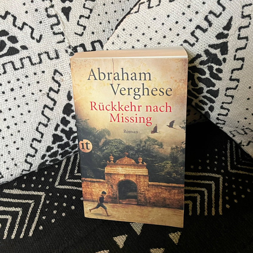 Rückkehr nach Missing | Abraham Verghese