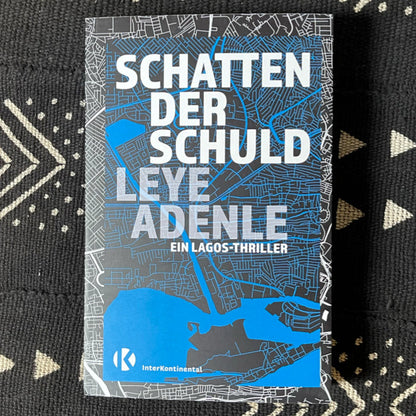 Schatten der Schuld – Thriller-Trilogie von Leye Adenle im InterKontinental Verlag