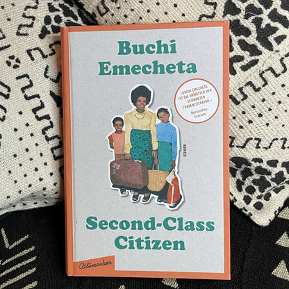Second-Class Citizen: Der Klassiker der Schwarzen feministischen Literatur | Buchi Emecheta