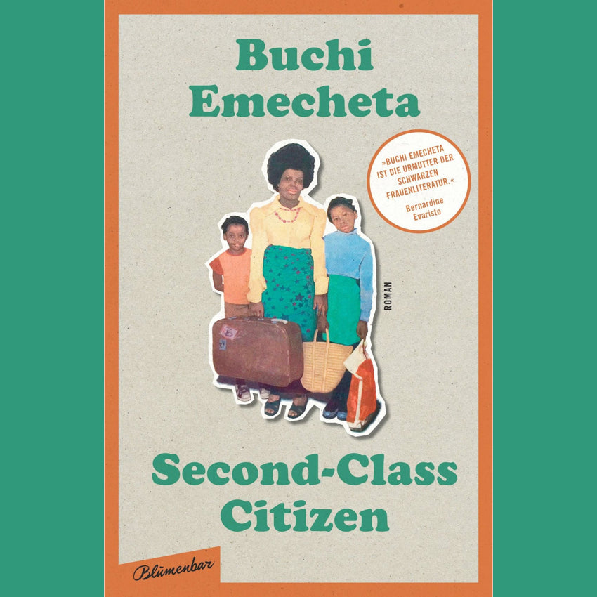Second-Class Citizen: Der Klassiker der Schwarzen feministischen Literatur | Buchi Emecheta