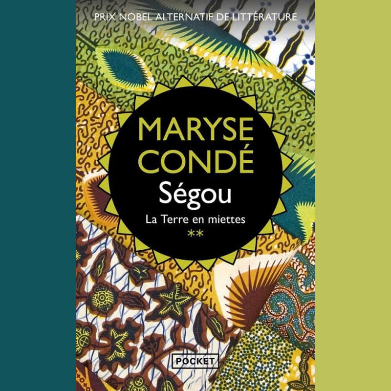 Ségou. La Terre en miettes | Maryse Condé