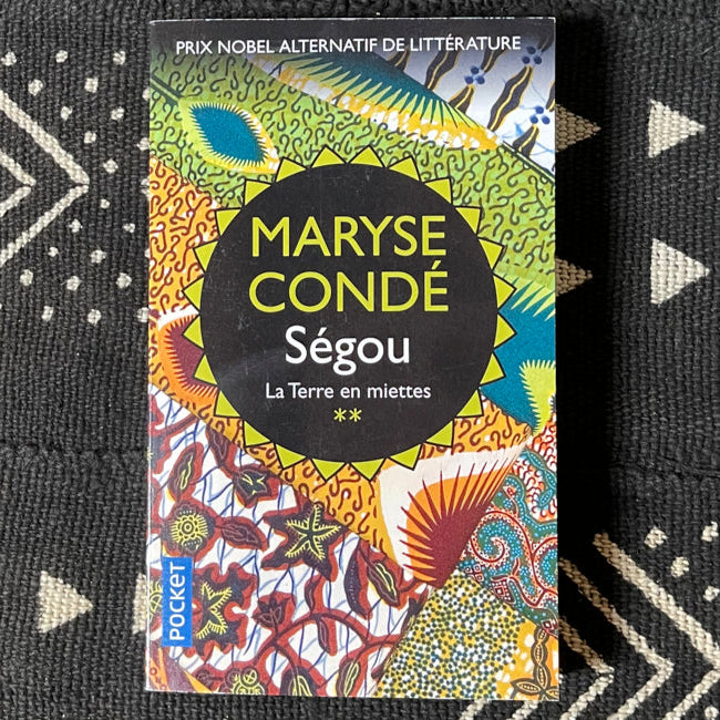 Ségou. La Terre en miettes | Maryse Condé