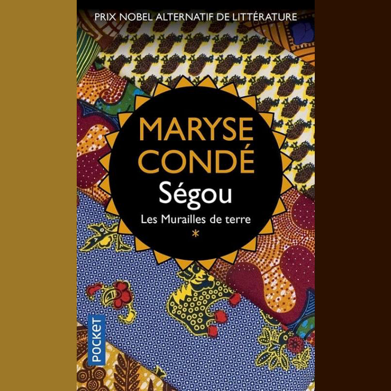 Ségou. Les Murailles de terre | Maryse Condé