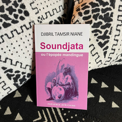 Soundjata ou l’épopée mandingue | Djibril Tamsir Niane
