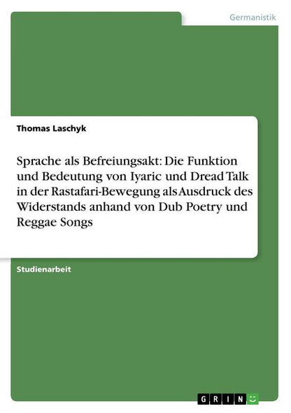 sprache-als-befreiungsakt-iyaric-und-dread-talk