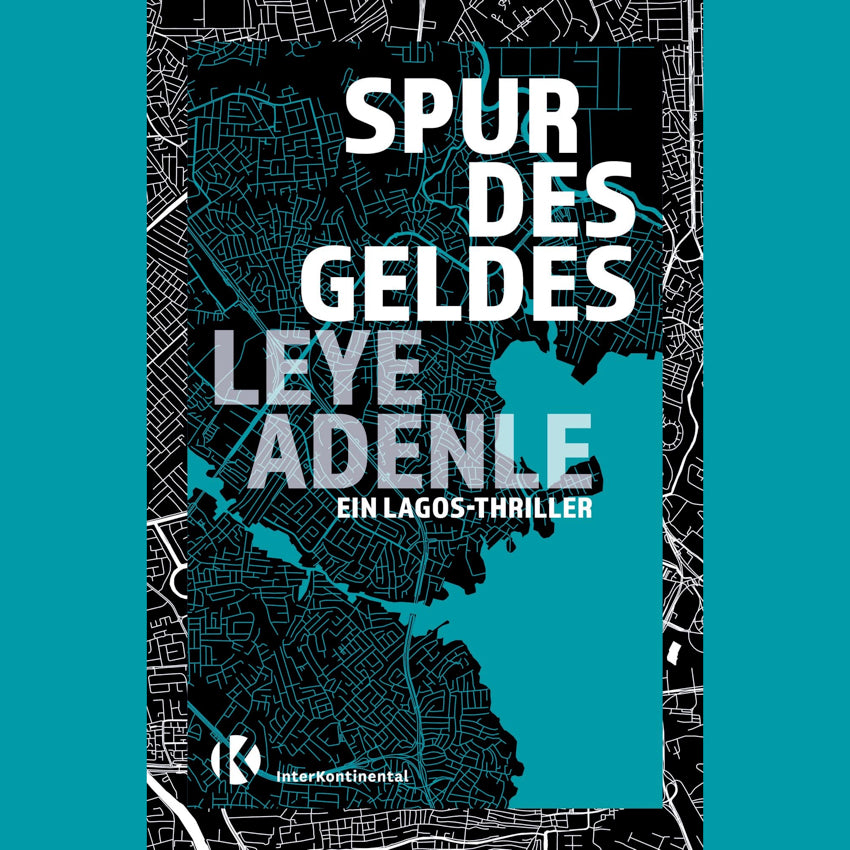 Buchcover Spur des Geldes von Leye Adenle – Lagos-Thriller auf Deutsch
