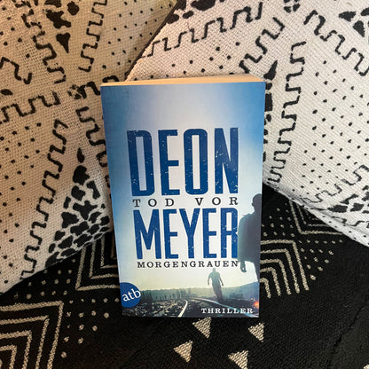 Tod vor Morgengrauen | Deon Meyer