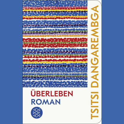 Überleben | Tsitsi Dangarembga