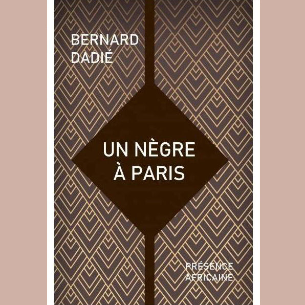 Un Nègre à Paris | Bernard Dadié