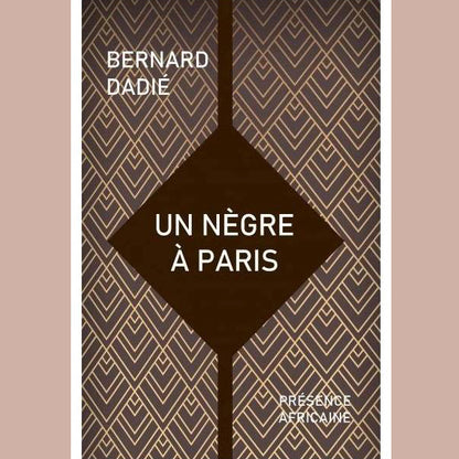 Un Nègre à Paris | Bernard Dadié