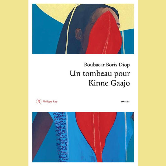 Un tombeau pour Kinne Gaajo | Boubacar Boris Diop