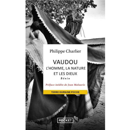 Vaudou. L'homme, la nature et les dieux. Bénin
