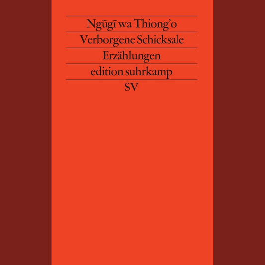 Buchcover Verborgene Schicksale von Ngũgĩ wa Thiong’o – Kurzgeschichten aus Kenia auf Deutsch