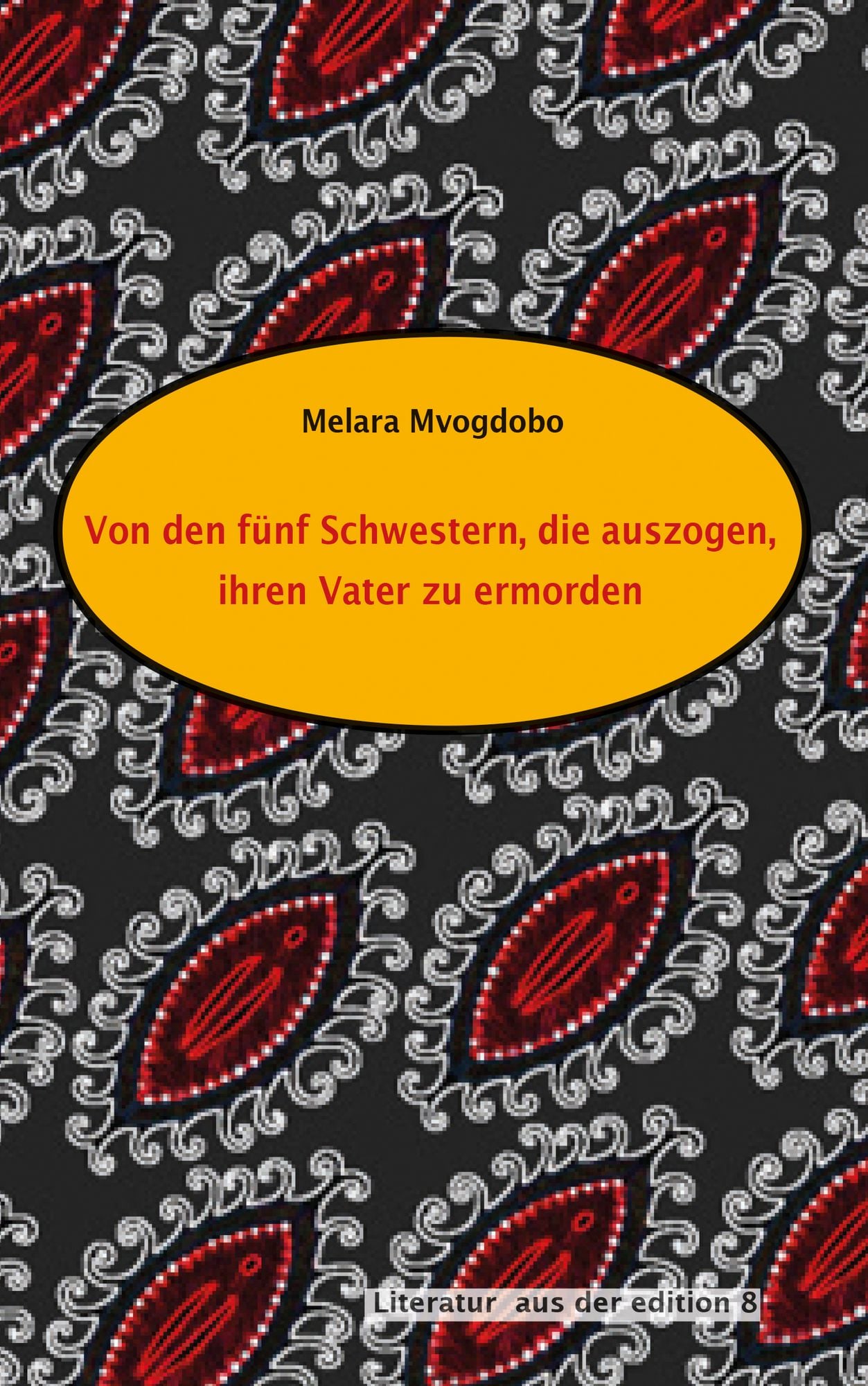 Von den fünf Schwestern, die auszogen, ihren Vater zu ermorden | Melara Mvogdobo