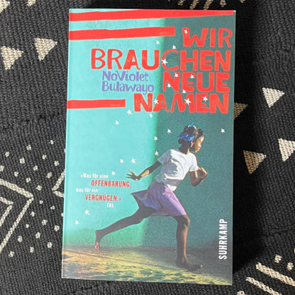 Wir brauchen neue Namen | NoViolet Bulawayo
