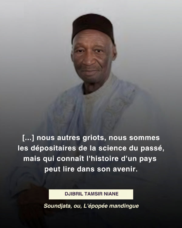 Zitat von Djibril Tamsir Niane