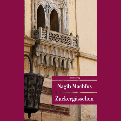 Zuckergässchen | Nagib Machfus